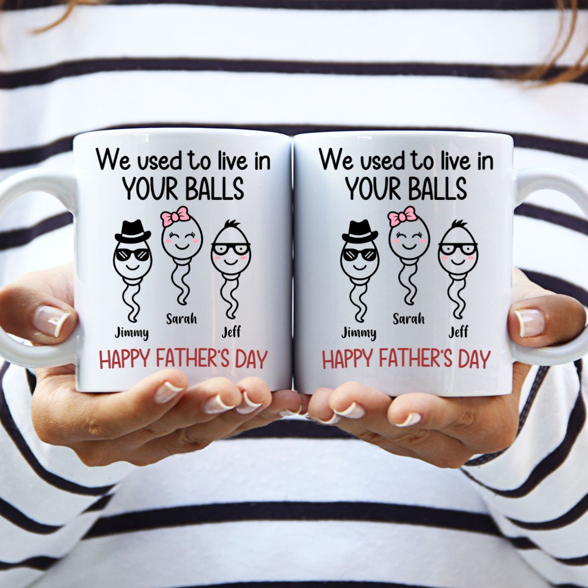 We Used To Live In Your Balls - Personalized Mug